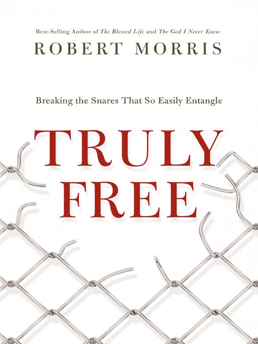 Title details for Truly Free by Robert Morris - Available